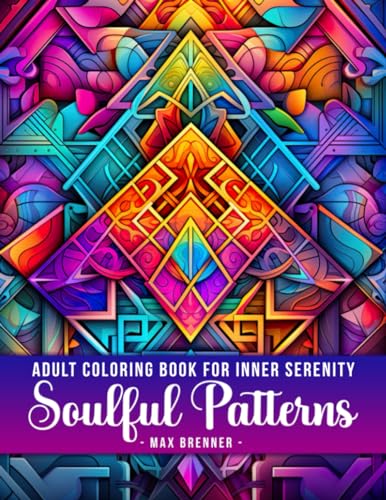 Soulful Patterns Adult Coloring Book for Inner Serenity