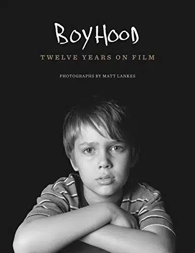 Boyhood Twelve Years on Film