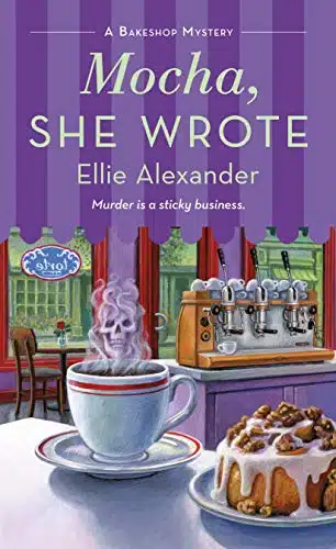 Mocha, She Wrote A Bakeshop Mystery (A Bakeshop Mystery, )