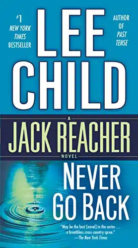 Never Go Back (with bonus novella High Heat) A Jack Reacher Novel