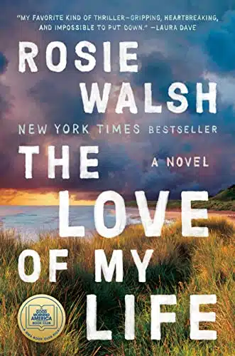 The Love of My Life A Novel