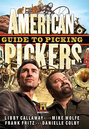 American Pickers Guide to Picking