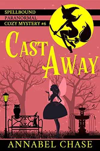 Cast Away (Spellbound Paranormal Cozy Mystery Book )