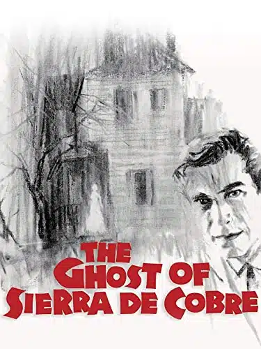 The Ghost of Sierra de Cobre