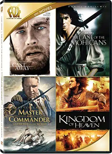 Cast Away  Last of the Mohicans  Master and Commander The Far Side of the World  Kingdom of Heaven