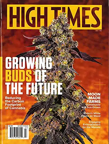 HIGH TIMES MAGAZINE   JULY   GROWING BUDS OF THE FUTURE