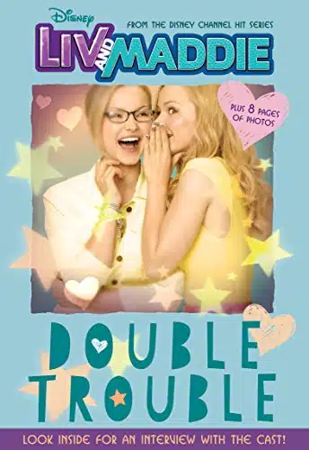 Liv and Maddie Double Trouble Includes and exclusive interview with the cast! (Disney Junior Novel (ebook))