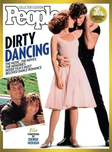 PEOPLE Dirty Dancing The Music, The Moves, The Memories Inside Film's Most Beloved Dance Romance