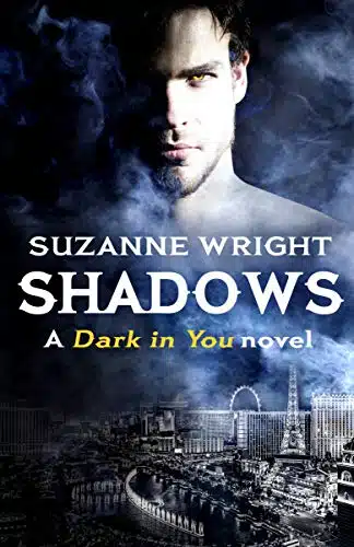 Shadows Enter an addictive world of sizzlingly hot paranormal romance . . . (The Dark in You Book )