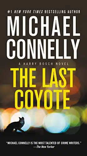 The Last Coyote (A Harry Bosch Novel Book )