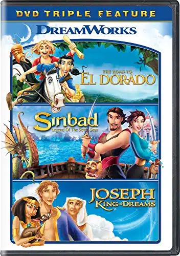 The Road to El Dorado  Sinbad Legend of Seven Seas  Joseph King of Dreams