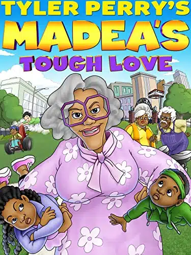 Tyler Perry's Madea's Tough Love