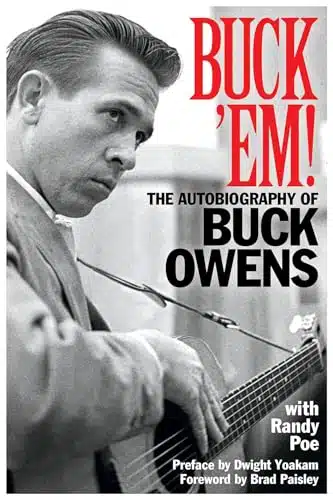 Buck 'Em! The Autobiography of Buck Owens