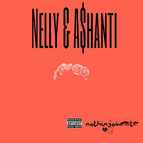 NELLY AND ASHANTI [Explicit]