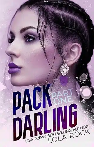 Pack Darling Part One (Reverse Harem Omegaverse Duology Book )