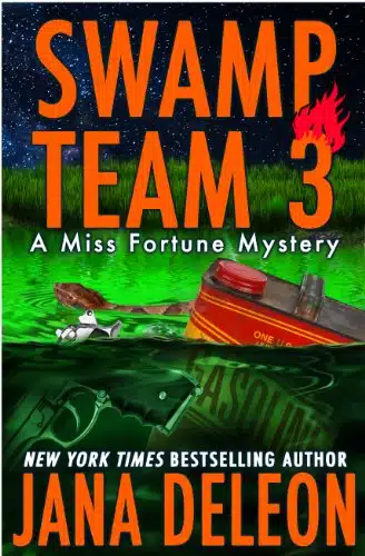 Swamp Team (A Miss Fortune Mystery, Book )